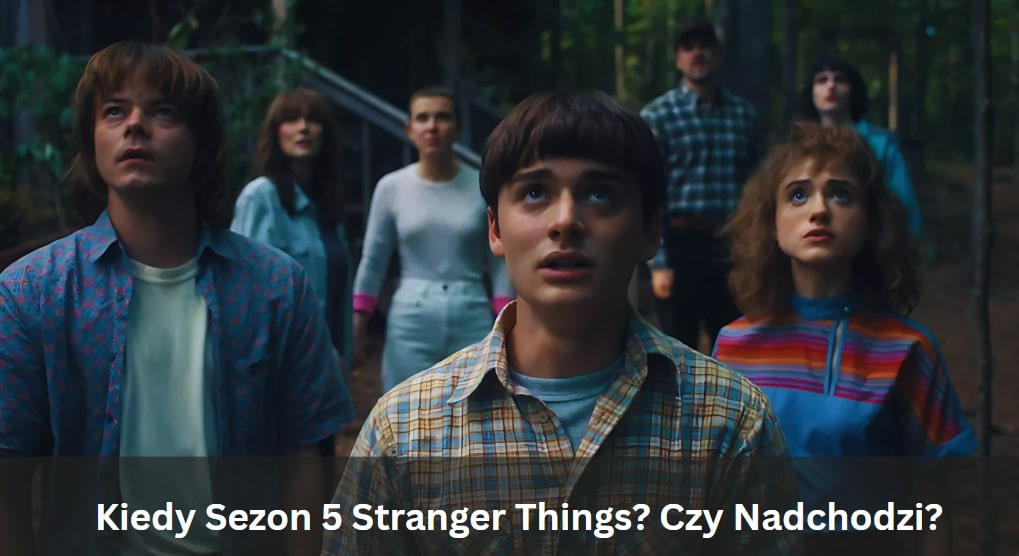 Kiedy Sezon 5. Stranger Things
